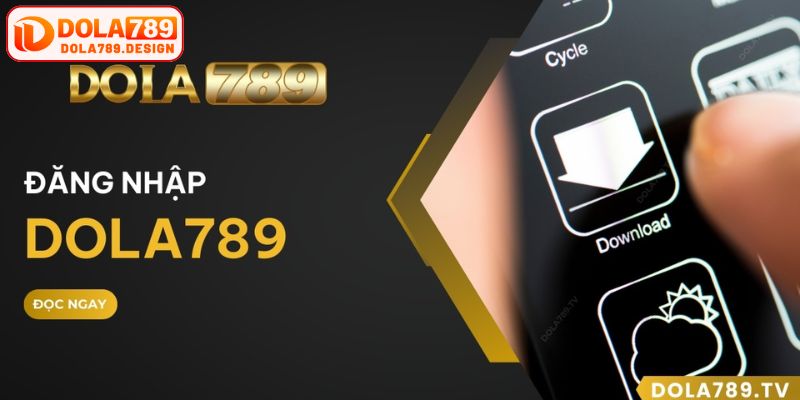 Đăng nhập Dola78 cần truy cập vào liên kết an toàn 