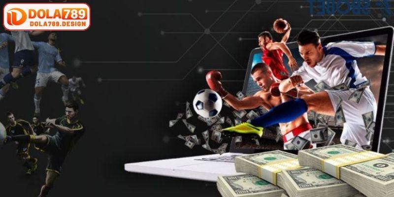 Kinh nghiệm cá cược thể thao dola789 hiệu quả