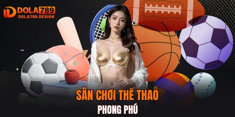 Sân chơi thể thao trực tuyến phong phú, tỷ lệ vượt trội